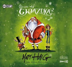 Ojciec Gwiazdka i ja - audiobook - Matt Haig