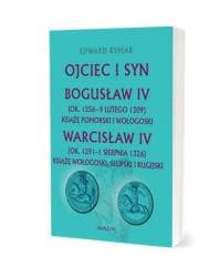 Ojciec i syn. Bogusław IV (ok. 1256 - 9 lutego... - Edward Rymar