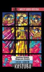 Ojciec Serafin Kaszuba - Dziedzic Małgorzata, Dziedzic Stanisław