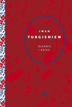 Ojcowie i dzieci - Iwan Turgieniew