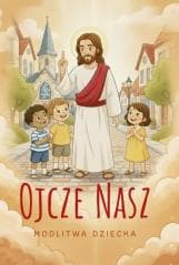 Ojcze nasz. Modlitewnik dziecka - U. Haśkiewicz