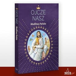 Ojcze nasz Modlitwa Pańska