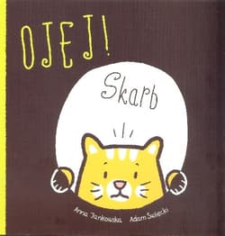 Ojej! Skarb - Anna Jankowska, Adam Święcki