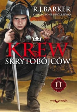 Okaleczone królestwo. Tom 2. Krew skrytobójców - J.D. Barker