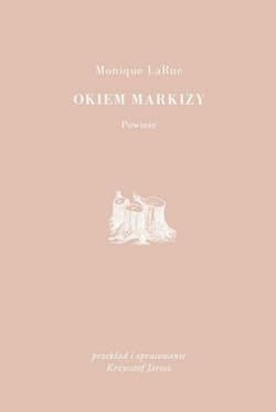 Okiem Markizy - Monique LaRue