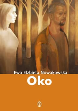 Oko - Ewa Elżbieta Nowakowska