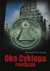 Oko Cyklopa. Reedycja + QR - Sławomir M. Kozak