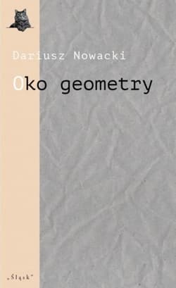 Oko geometry. Afrykańskie opowiadania Wojciecha... - Dariusz Nowacki