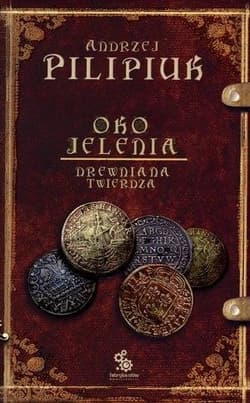Oko jelenia. Drewniana Twierdza - Andrzej  Pilipiuk