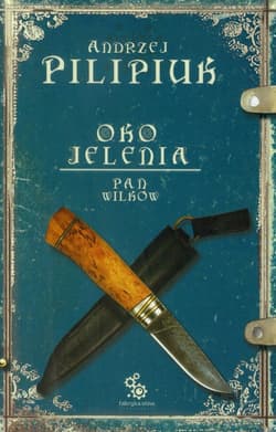 Oko jelenia. Pan Wilków