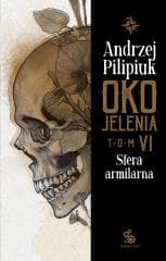 Oko Jelenia. Sfera armilarna - Andrzej  Pilipiuk