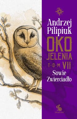 Oko Jelenia. Sowie Zwierciadło - ebook - Andrzej  Pilipiuk