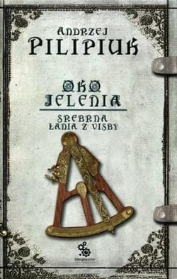 Oko jelenia. Srebrna Łania z Visby - Andrzej  Pilipiuk