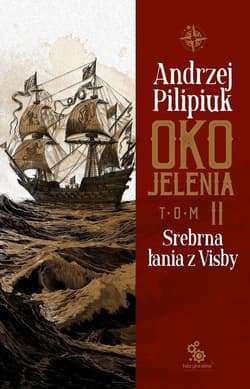 Oko Jelenia Tom 2 Srebrna łania z Visby - Andrzej  Pilipiuk