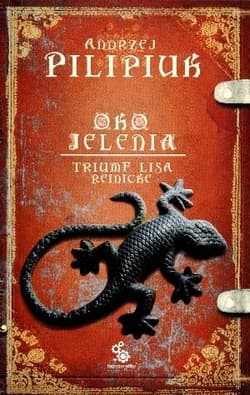 Oko jelenia. Triumf Lisa Reinicke - Andrzej  Pilipiuk
