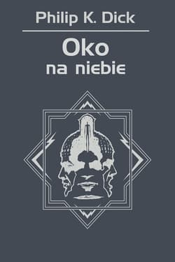Oko na niebie - ebook - Philip K. Dick