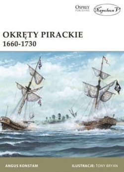 Okręty pirackie 1660-1730 - Angus Konstam