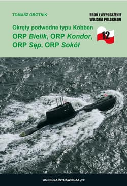 Okręty podwodne typu Kobben ORP Bielik, ORP Kondor, ORP Sęp, ORP Sokół - Tomasz Grotnik