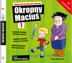 Okropny Maciuś - audiobook - Małgorzata Strękowska-Zaremba