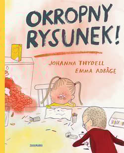 Okropny rysunek - Thydell Johanna, Emma Adbage