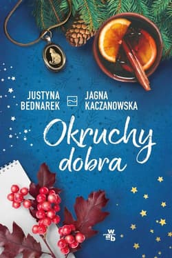 Okruchy dobra - Justyna Bednarek, Jagna Kaczanowska
