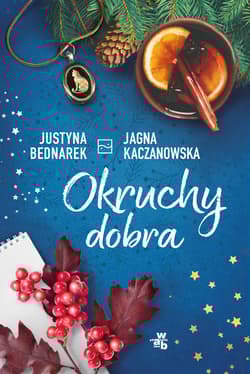 Okruchy dobra - Justyna Bednarek, Jagna Kaczanowska