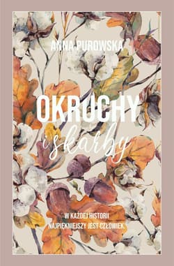 Okruchy i skarby - Anna Purowska