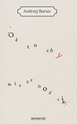 Okruchy wieczności - Andrzej Borun