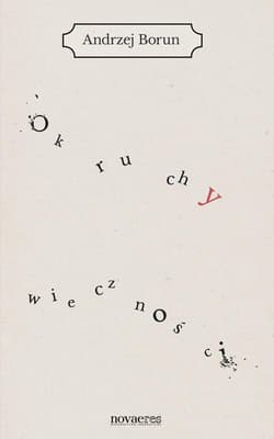 Okruchy wieczności - Andrzej Borun