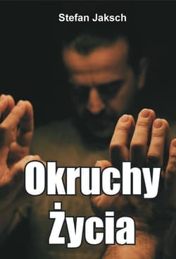 Okruchy życia - Stefan Jaksch