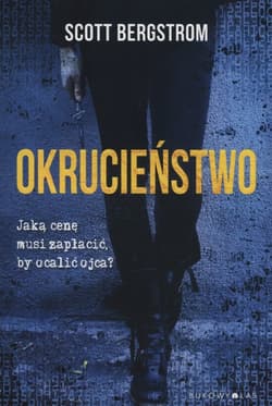 Okrucieństwo - Scott Bergstrom