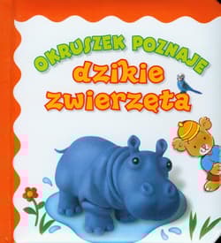 Okruszek poznaje dzikie zwierzęta - Anna Wiśniewska