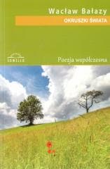 Okruszki świata - Wacław Bałazy