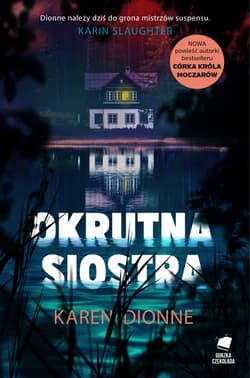 Okrutna siostra - Karen Dionne