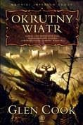 Okrutny wiatr - Glen Cook