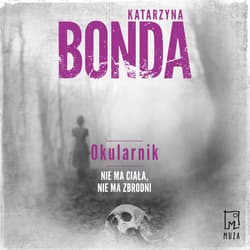 Okularnik - audiobook - Katarzyna Bonda