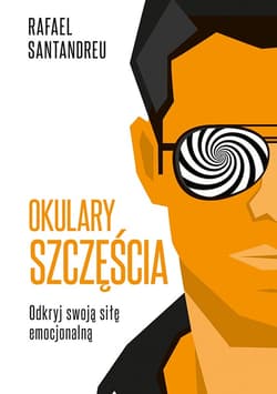 Okulary szczęścia_plik - ebook - Rafael Santandreu