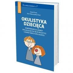 Okulistyka dziecięca kompendium - Prost Marek, Ewa Olszczyńska-Prost