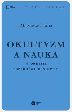 Okultyzm a nauka w okresie przedoświeceniowym - ebook - Zbigniew Liana