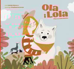 Ola i Lola. Pies ze schroniska - Jakub Skworz