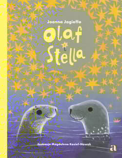Olaf i Stella - Joanna Jagiełło