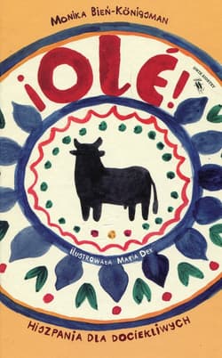 Ole Hiszpania dla dociekliwych Tom 3 - Monika Bień-Konigsman