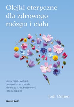 Olejki eteryczne dla zdrowego mózgu - ebook - Jodi Cohen