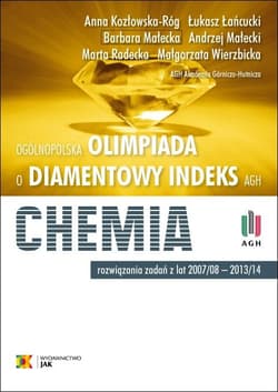 Olimpiada o Diamentowy Indeks AGH. Chemia - Praca zbiorowa