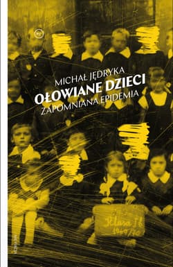 Ołowiane dzieci - Michał Jędryka