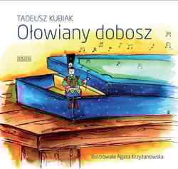 Ołowiany dobosz - Tadeusz Kubiak