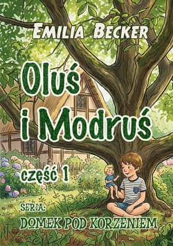 Oluś i Modruś - ebook - Emilia Becker