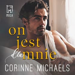 On jest dla mnie - audiobook - Corinne Michaels