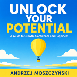 On LoveUnlock Your Potential - audiobook - Andrzej Moszczyński
