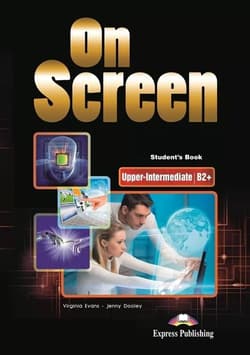 On Screen Upper-Intermediate B2+ Student's  Book + kod DigiBook Podręcznik niewieloletni - Evans Virginia, Dooley Jenny
